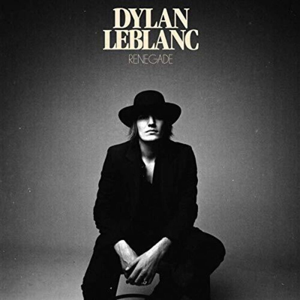 Dylan LeBlanc - Renegade  LP LP